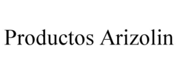 PRODUCTOS ARIZOLIN trademark