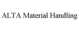 ALTA MATERIAL HANDLING trademark