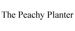 THE PEACHY PLANTER trademark