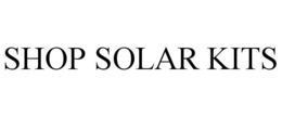 SHOP SOLAR KITS trademark