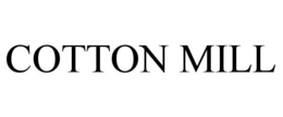COTTON MILL trademark
