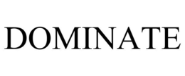 DOMINATE trademark