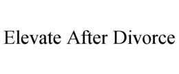 ELEVATE AFTER DIVORCE trademark