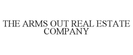 THE ARMS OUT REAL ESTATE COMPANY trademark
