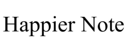 HAPPIER NOTE trademark