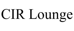 CIR LOUNGE trademark