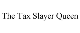 THE TAX SLAYER QUEEN trademark