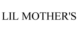 LIL MOTHER'S trademark