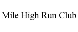 MILE HIGH RUN CLUB trademark