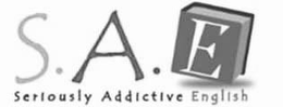 S.A.E SERIOUSLY ADDICTIVE ENGLISH trademark