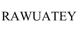 RAWUATEY trademark