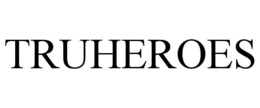 TRUHEROES trademark