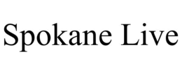 SPOKANE LIVE trademark