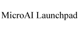 MICROAI LAUNCHPAD trademark