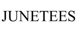 JUNETEES trademark