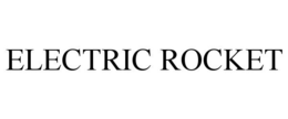 ELECTRIC ROCKET trademark