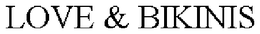 LOVE & BIKINIS trademark