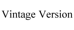 VINTAGE VERSION trademark