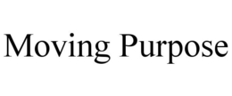 MOVING PURPOSE trademark