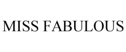 MISS FABULOUS trademark