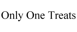 ONLY ONE TREATS trademark