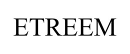 ETREEM trademark