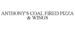 ANTHONY'S COAL FIRED PIZZA & WINGS trademark
