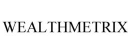WEALTHMETRIX trademark
