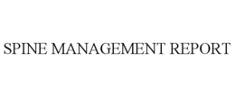SPINE MANAGEMENT REPORT trademark