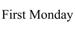 FIRST MONDAY trademark