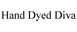 HAND DYED DIVA trademark