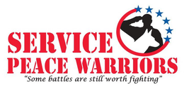 SERVICE PEACE WARRIORS "SOME BATTLES ARE STILL WORTH FIGHTING" trademark