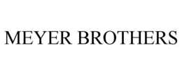 MEYER BROTHERS trademark