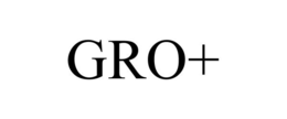 GRO+ trademark