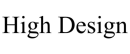 HIGH DESIGN trademark