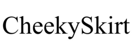CHEEKYSKIRT trademark