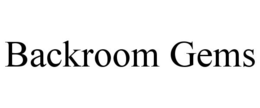 BACKROOM GEMS trademark