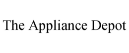 THE APPLIANCE DEPOT trademark