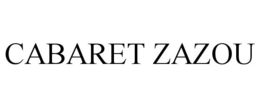 CABARET ZAZOU trademark
