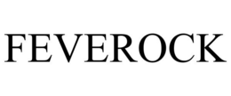 FEVEROCK trademark
