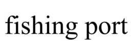 FISHING PORT trademark