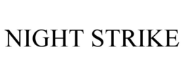 NIGHT STRIKE trademark