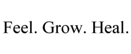 FEEL. GROW. HEAL. trademark