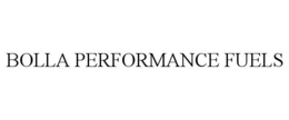 BOLLA PERFORMANCE FUELS trademark