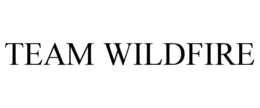 TEAM WILDFIRE trademark