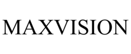 MAXVISION trademark