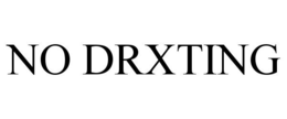 NO DRXTING trademark