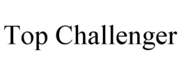 TOP CHALLENGER trademark