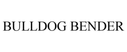 BULLDOG BENDER trademark