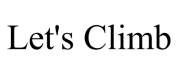 LET'S CLIMB trademark